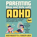 Parenting Boys and Girls With ADHD (2 in 1) cover image