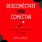 Desconéctate Para Conectar cover image