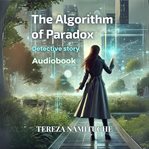 The Algorithm of Paradox cover image