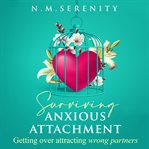 Surviving Anxious Attachment cover image