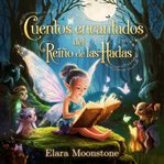 Cuentos Encantados Del Reino De Las Hadas cover image