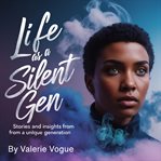 Life as a Silent Gen cover image