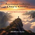 Accomplishing One's Goals cover image