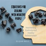 Strategies for Dealing With Negative People cover image