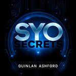 SY0 Secrets: Transform Your Cybersecurity Knowledge for Instant Success cover image