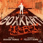 The Boxkart Rebel cover image