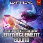 Entanglement Bound : An Epic Space Opera Series cover image
