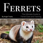 Ferrets cover image