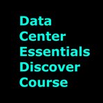 Data Center Essentials Discover Course cover image