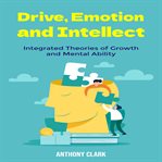 Drive, Emotion, and Intellect cover image