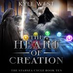 The Heart of Creation cover image