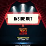 Inside Out: The Ultimate Trivia Collection cover image