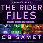 The Rider Files Omnibus #2 : Books #5-8 cover image