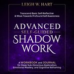 Advanced Self-guided Shadow Work cover image