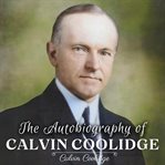 The Autobiography of Calvin Coolidge cover image