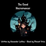 The Good Necromancer cover image