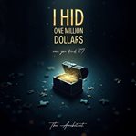 I Hid One Million Dollars cover image