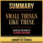 Summary - Small Things Like These cover image