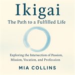 Ikigai: The Path to a Fulfilled Life cover image