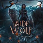 To Aide a Wolf cover image