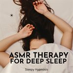 Asmr Therapy for Deep Sleep cover image
