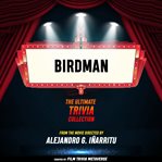 Birdman - the Ultimate Trivia Collection cover image