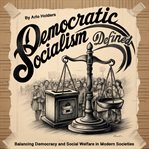 Democratic Socialism Defined cover image