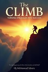 The Climb Turning Struggles Into Success cover image