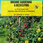 Organic Gardening and Beekeeping cover image