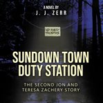 Sundown Town Duty Station cover image