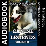 Canine Legends, Volume II cover image
