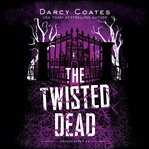 The Twisted Dead cover image