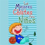 Los Mejores Chistes para Niños cover image