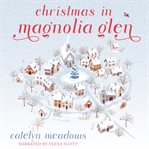 Christmas in Magnolia Glen cover image