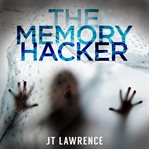 The Memory Hacker cover image