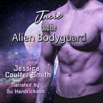 Jacie and the Alien Bodyguard cover image