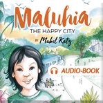 Maluhia : The Happy City cover image