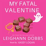 My Fatal Valentine cover image