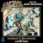 Captain Hawklin and the Jade Dragon cover image