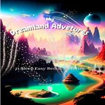 My Dreamland Adventures cover image