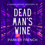 Dead Man's Wine cover image