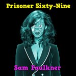 Prisoner sixty-nine : Nine cover image