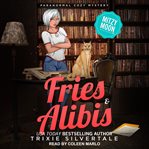 Fries and Alibis cover image