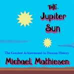 The Jupiter Sun cover image