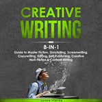 Creative writing : 8-in-1 cover image
