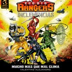 "Inclemencias" : Eco-Bio Rangers (Spanish) cover image