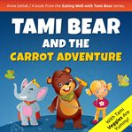 Tami bear and the carrot adventure cover image