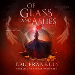 Of Glass and Ashes cover image