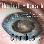The Reality Beneath  Omnibus cover image