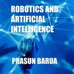 Robotics and Artificial Intelligence cover image